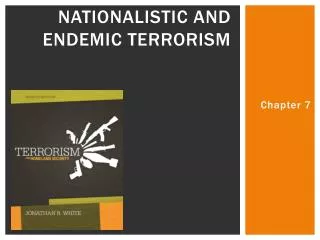 Nationalistic and Endemic Terrorism