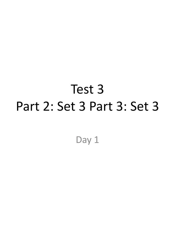 test 3 part 2 set 3 part 3 set 3