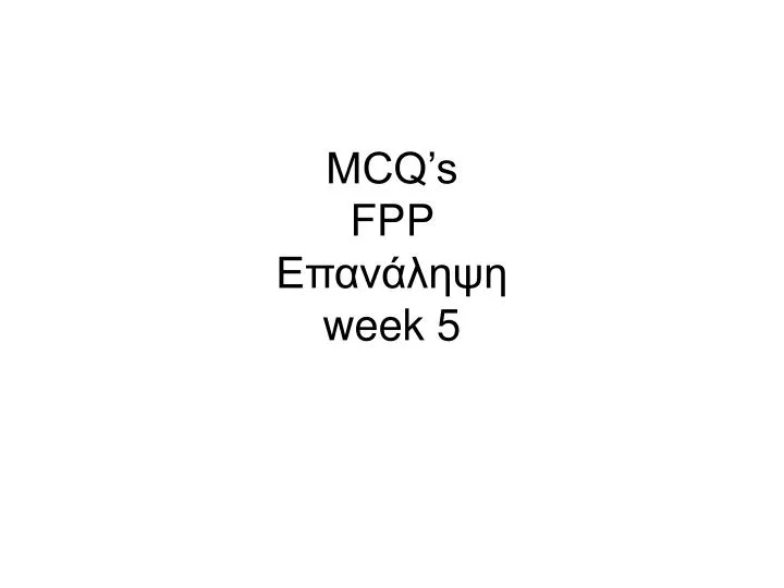mcq s fpp week 5