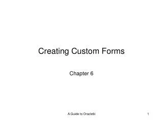 Creating Custom Forms