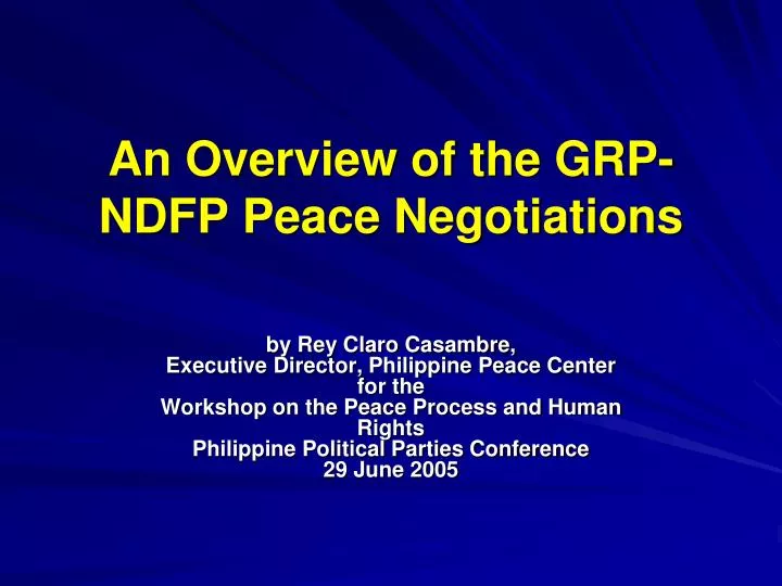 an overview of the grp ndfp peace negotiations