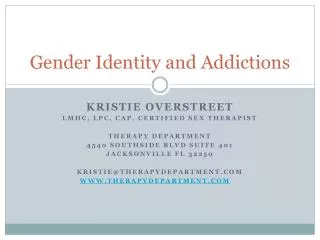 Gender Identity and Addictions