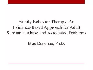 Family Behavior Therapy: An Evidence-Based Approach for Adult