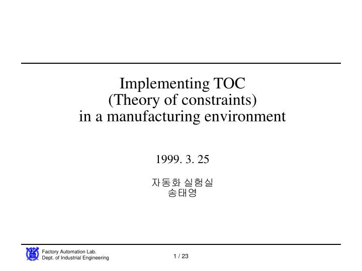 implementing toc theory of constraints in a manufacturing environment 1999 3 25