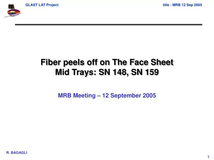 fiber peels off on the face sheet mid trays sn 148 sn 159