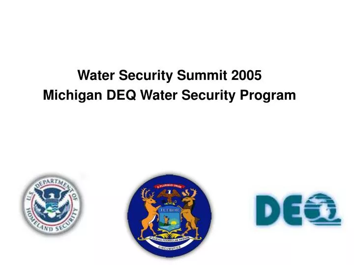 water security summit 2005 michigan deq water security program