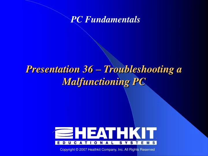 presentation 36 troubleshooting a malfunctioning pc