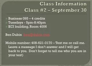 Class Information Class #2 – September 30