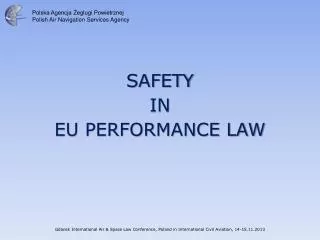 SAFETY IN EU PERFORMANCE LAW