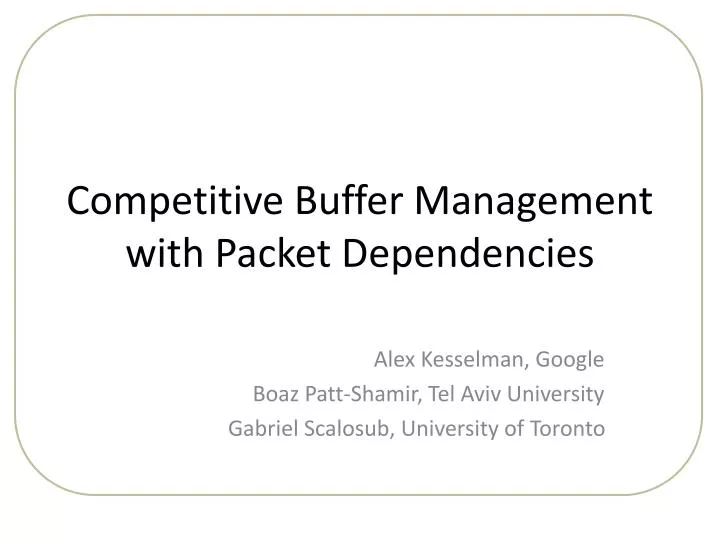 competitive buffer management with packet dependencies