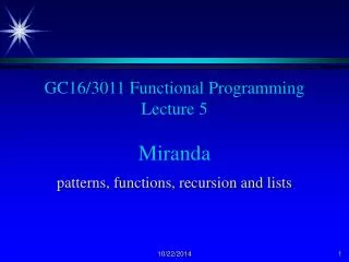 GC16/3011 Functional Programming Lecture 5 Miranda