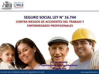 SEGURO SOCIAL LEY N° 16.744 CONTRA RIESGOS DE ACCIDENTES DEL TRABAJO Y ENFERMEDADES PROFESIONALES