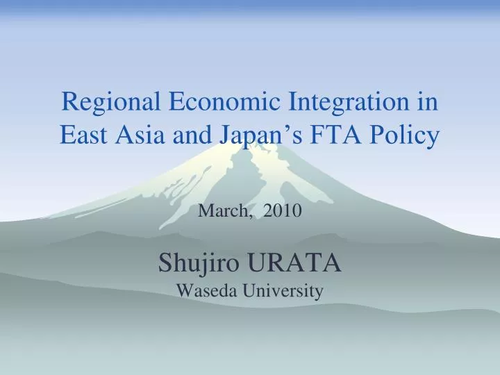 regional economic integration in east asia and japan s fta policy