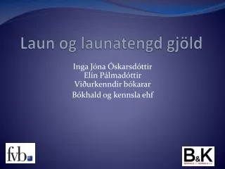 laun og launatengd gj ld