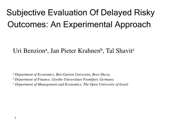 subjective evaluation of delayed risky outcomes an experimental approach