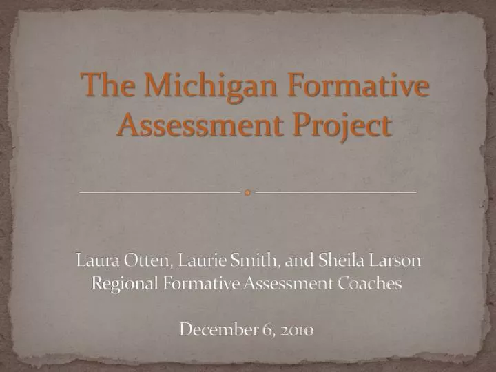 laura otten laurie smith and sheila larson regional formative assessment coaches december 6 2010