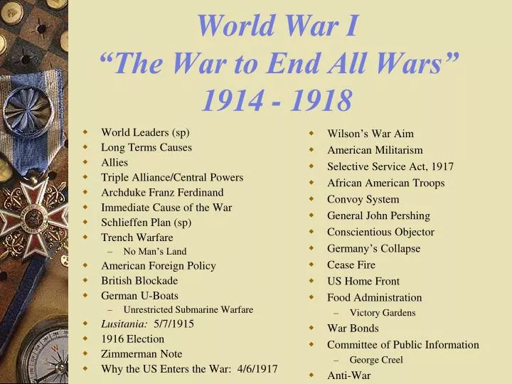 world war i the war to end all wars 1914 1918