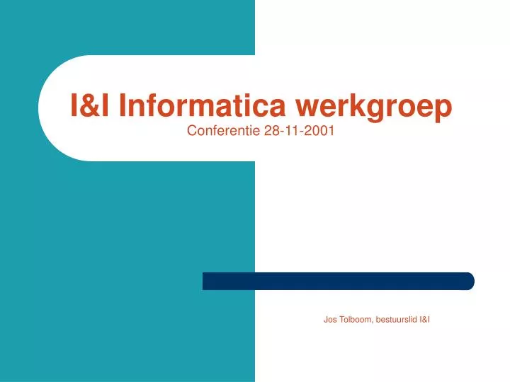 i i informatica werkgroep conferentie 2 8 11 200 1