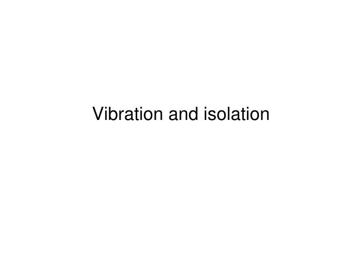 vibration and isolation
