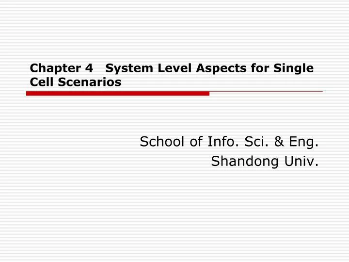 chapter 4 system level aspects for single cell scenarios