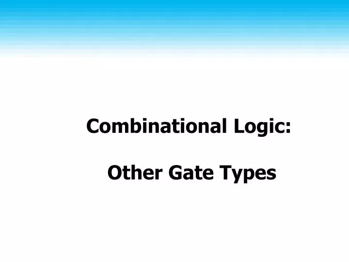 combinational logic other gate types