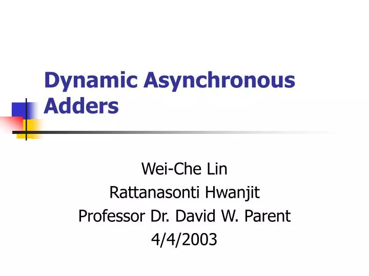 dynamic asynchronous adders