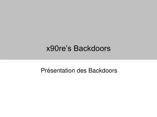 x90re s backdoors