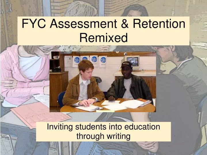 fyc assessment retention remixed