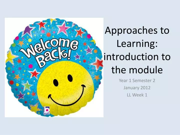approaches to learning introduction to the module