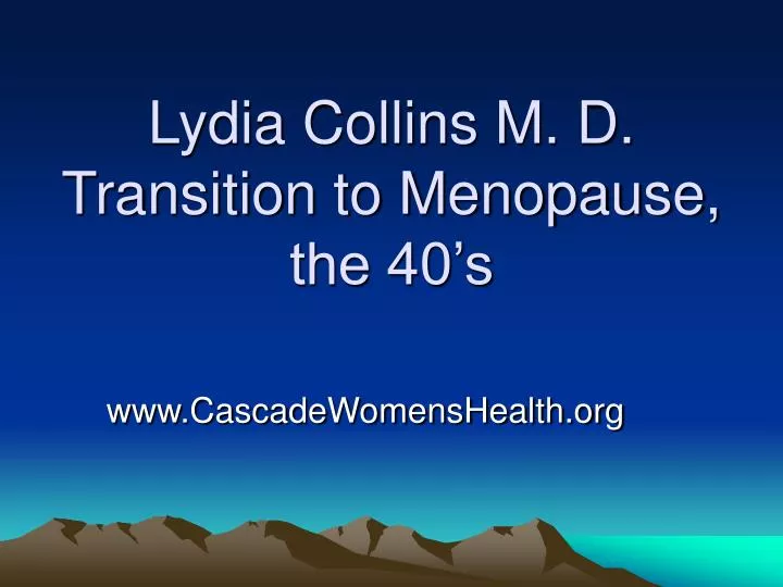lydia collins m d transition to menopause the 40 s