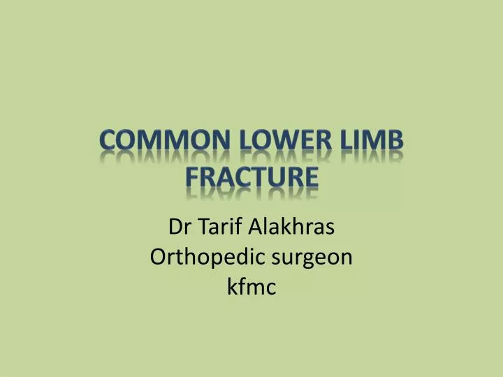 common lower limb fracture