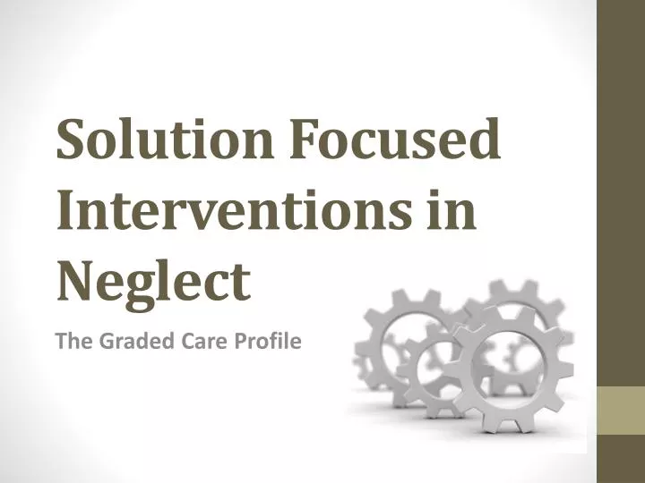 solution focused interventions in neglect