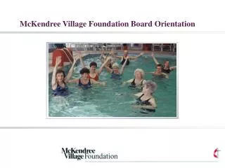 McKendree Village Foundation Board Orientation