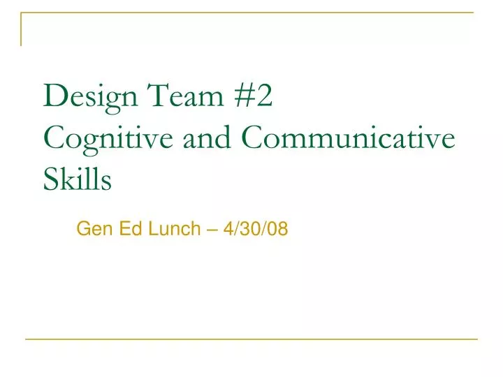 design team 2 cognitive and communicative skills