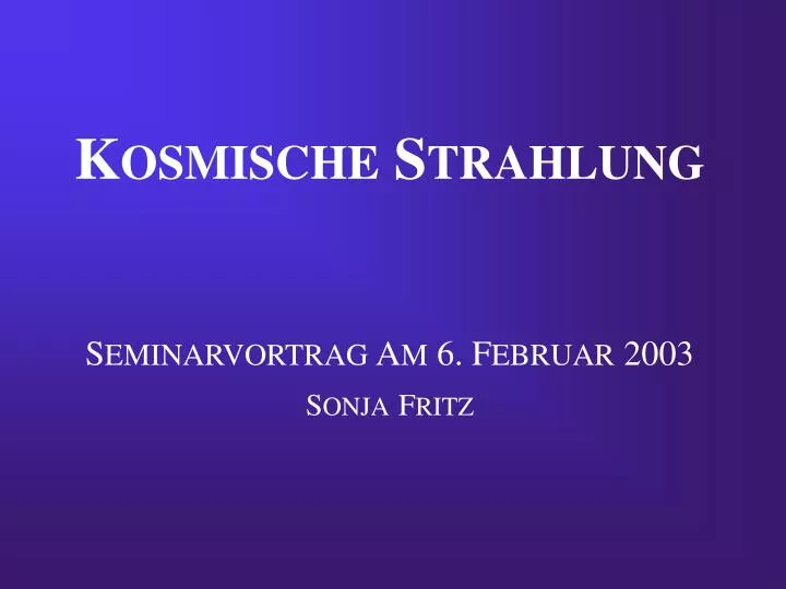 k osmische s trahlung