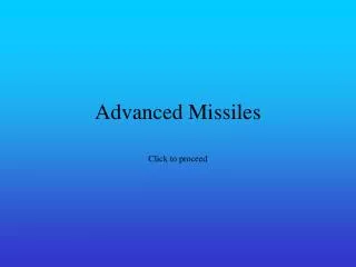 Advanced Missiles