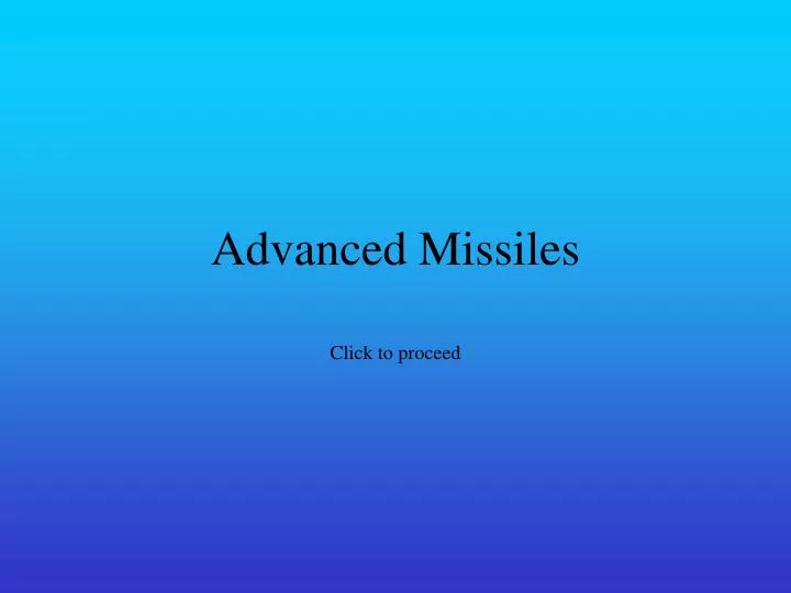 advanced missiles