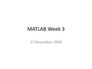 MATLAB Week 3