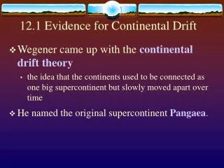 12.1 Evidence for Continental Drift