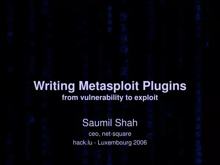 writing metasploit plugins from vulnerability to exploit