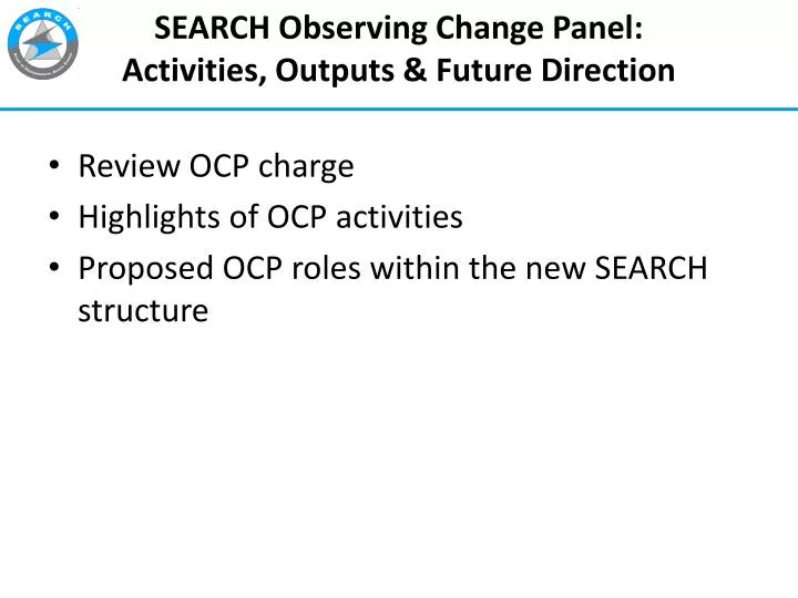 search observing change panel activities outputs future direction