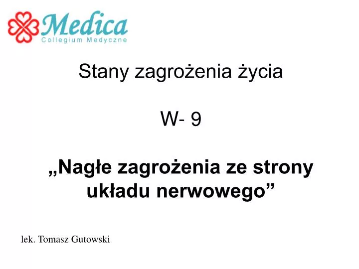 stany zagro enia ycia w 9 nag e zagro enia ze strony uk adu nerwowego