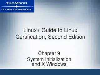 Linux+ Guide to Linux Certification, Second Edition