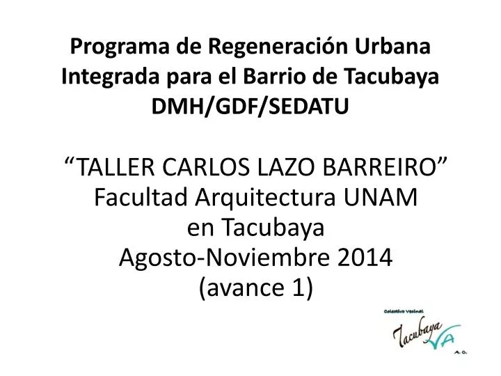 programa de regeneraci n urbana integrada para el barrio de tacubaya dmh gdf sedatu