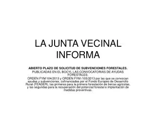 la junta vecinal informa