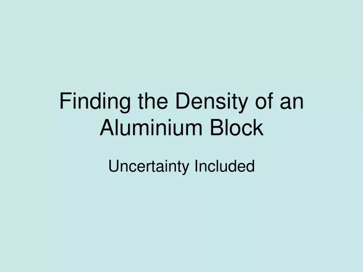 finding the density of an aluminium block