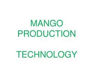 MANGO PRODUCTION TECHNOLOGY