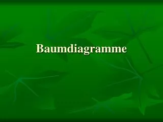 baumdiagramme