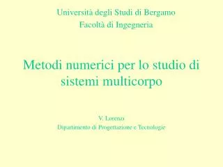 metodi numerici per lo studio di sistemi multicorpo