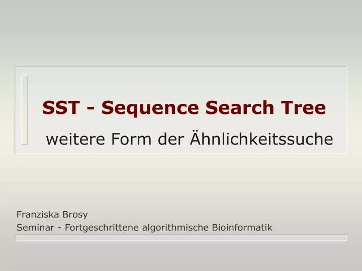 sst sequence search tree